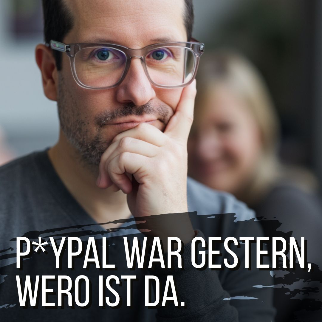 PayPal war gestern. Wero kommt!